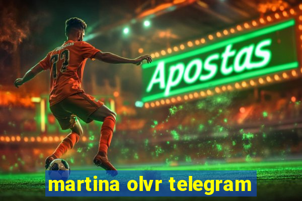 martina olvr telegram